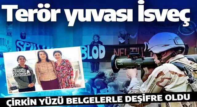 Terör yuvası İsveç'in çirkin yüzü! Belgelerle tek tek ifşa oldu