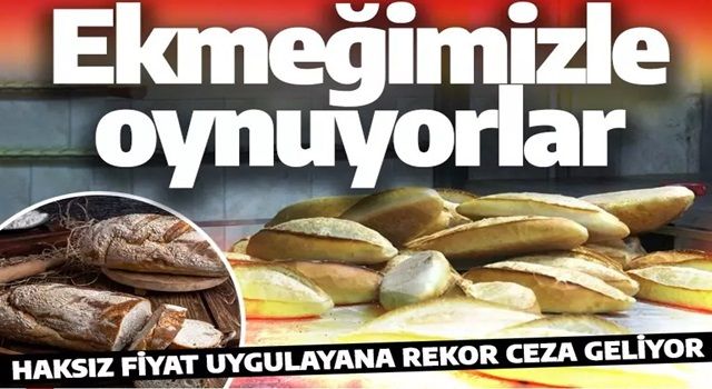 3 TL’nin üzerinde ekmek satan fırın yandı! Rekor cezalar yolda