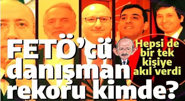 Kemal Kılıçdaroğlu'nun FETÖ'cü danışman rekoru! Ona kim akıl verse ucu örgüte çıkıyor