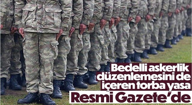 Bedelli askerlik yasası Resmi Gazete’de