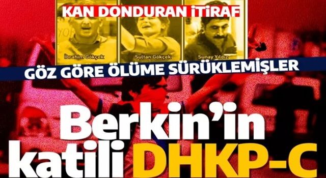 Berkin Elvan'ın katili DHKP-C! İddianamede şoke eden itiraflar: Göz göre göre ölüme sürüklediler