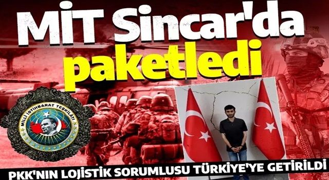 MİT'ten Sincar'da nefes kesen operasyon! PKK'nın sözde lojistik sorumlusu Çekdar Kaya yakalandı