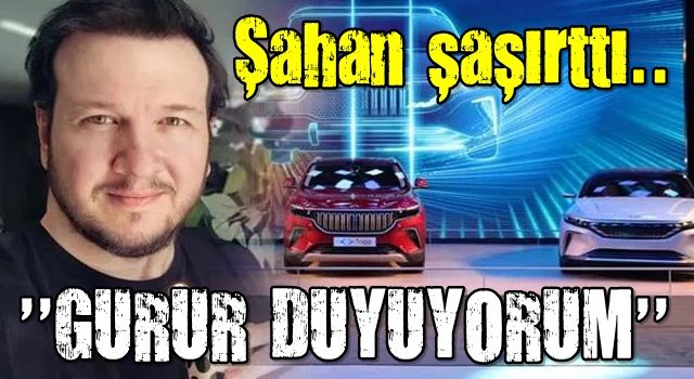 Şahan Gökbakar'dan ilginç 'Togg' paylaşımı!