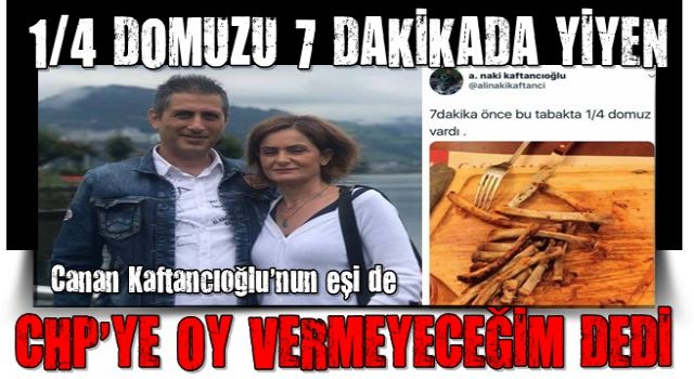 Canan Kaftancıoğlu'nun eşi de resti çekti: Avucunu yalarsın