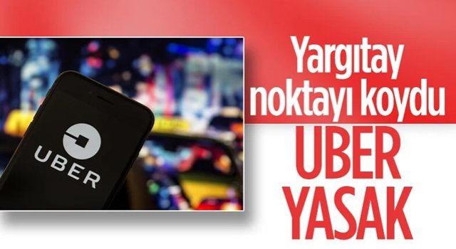 Yargıtay Uber kararını onadı