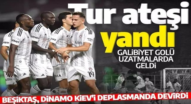 Beşiktaş uzatmalarda güldü: Siyah beyazlılar İstanbul'a galibiyetle dönüyor