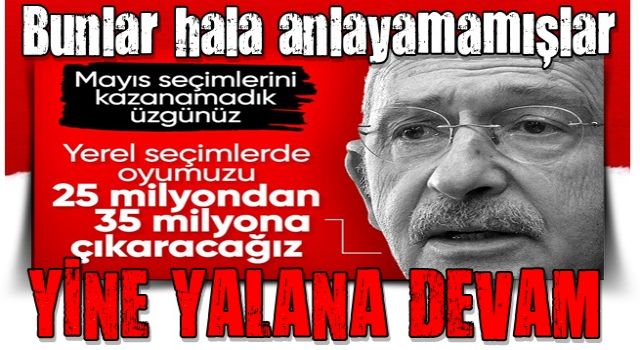 CHP'den yerel seçim mesajı: 25 milyonu 35 milyona çıkaracağız