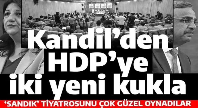 Kandil'den HDP'ye iki yeni kukla: Delegeler oy verecek başka kimseyi bulamadı