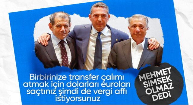 Bakan Mehmet Şimşek, üç büyüklerin vergi indirimi talebini reddetti