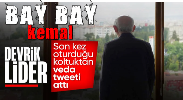CHP kurultayında seçimi kaybeden Kemal Kılıçdaroğlu'ndan veda mesajı