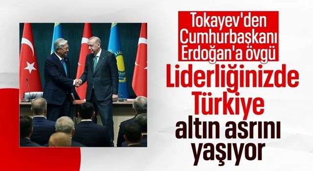 Kazakistan Cumhurbaşkanı Tokayev'den Cumhurbaşkanı Erdoğan'a övgü