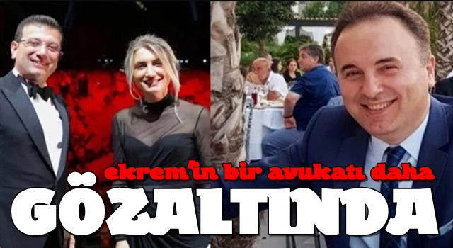Son Dakika: İmamoğlu'nun bir avukatı daha gözaltında