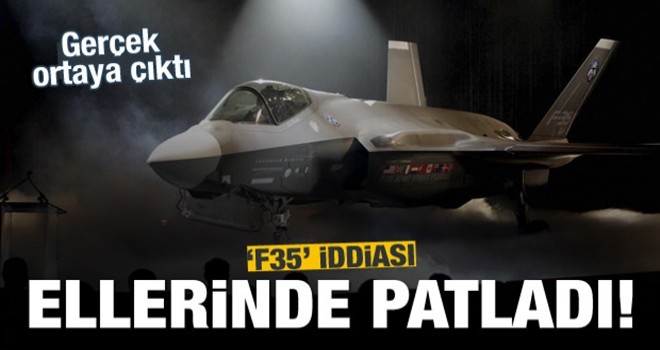 Açıklama geldi 'F35' yalanı ellerinde patladı!