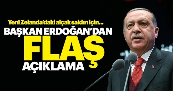 Başkan Erdoğan'dan Yeni Zelanda açıklaması