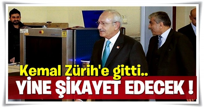 Kılıçdaroğlu, İsviçre'ye gitti