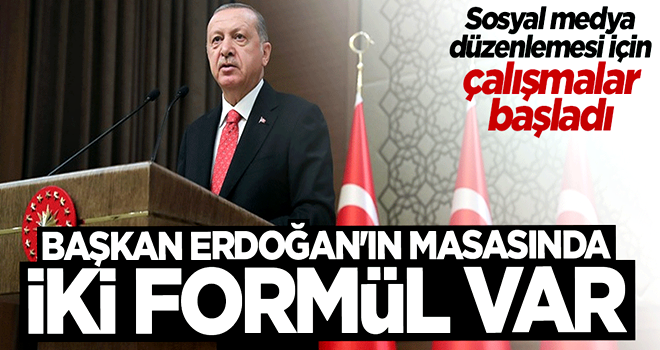 Sosyal medya düzenlemesi için Cumhurbaşkanı Erdoğan'ın masasında 2 formül var