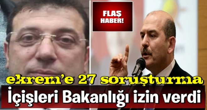 Ekrem 'e 27 soruşturma! İçişleri Bakanlığı izin verdi