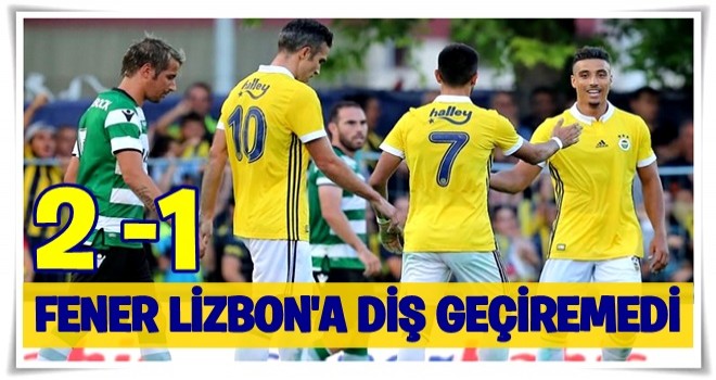 Fenerbahçe Lizbon'a diş geçiremedi