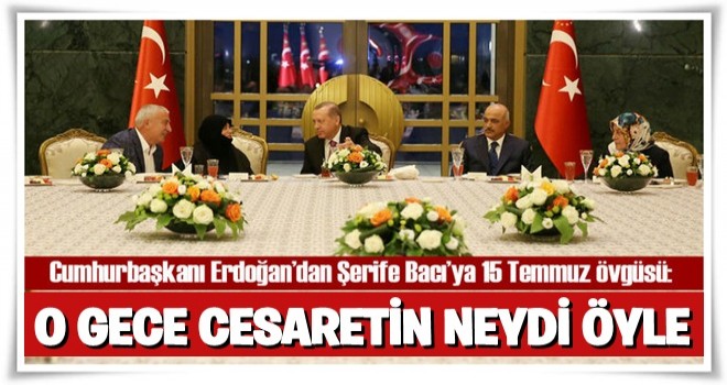 O gece cesaretin neydi öyle...