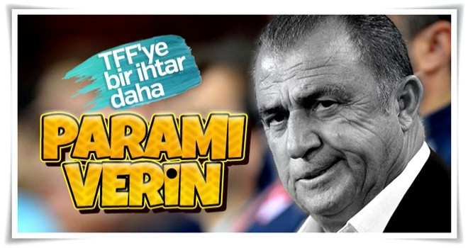 Fatih Terim'den federasyona ikinci ihtarname