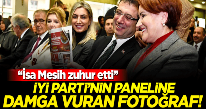 İyi Parti'nin paneline damga vuran fotoğraf!