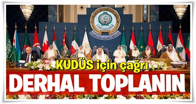 Kudüs için çağrı: Derhal toplanın!