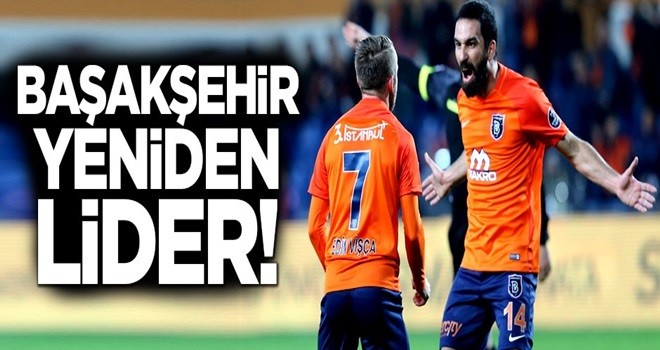 Başakşehir yeniden lider! 3-1