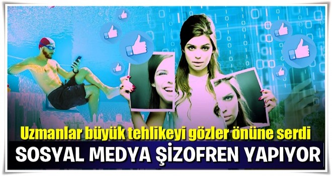 Sosyal medya şizofren yapıyor !