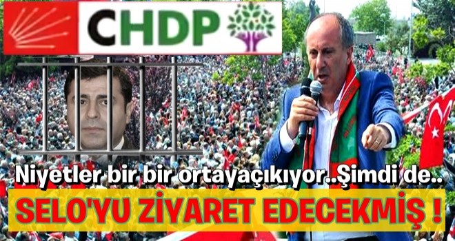 Muharrem Selo'yu ziyaret edecekmiÅ !!