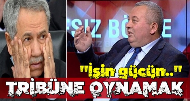 Bülent Arınç'a tepki gösterdi: İşin gücün tribüne oynamak