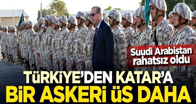 Türkiye'de Katar'a bir üs daha! Suudi Arabistan rahatsız oldu