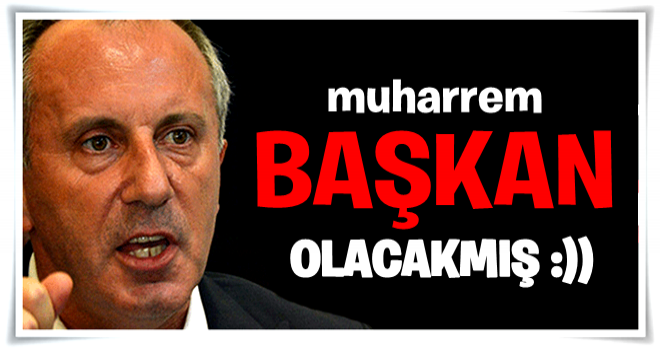 Muharrem İnce: Kuşkum yok, başkan olacağım