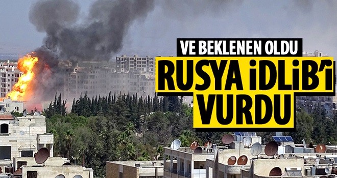 Rusya İdlib'i vurdu