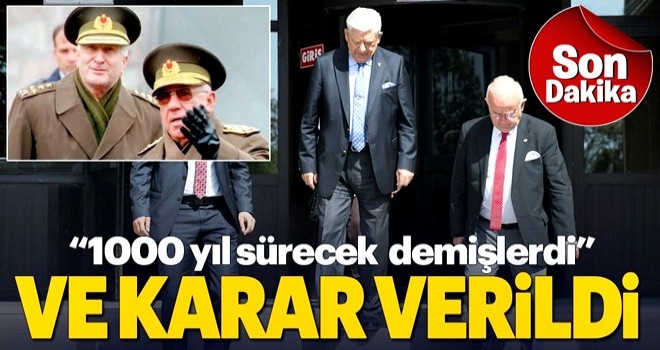 28 Şubat davasında karar çıktı!