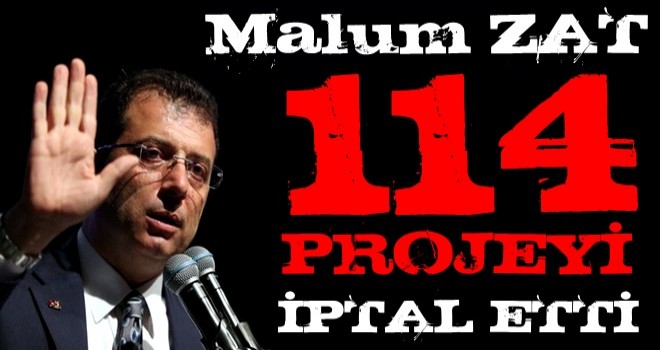 Ekrem 114 projeyi iptal etti !!!