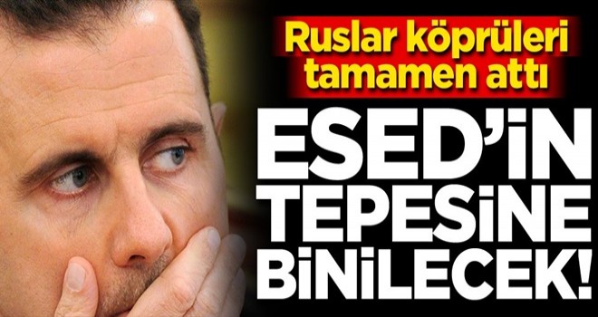 Ruslar köprüleri tamamen attı! Esed'in tepesine binilecek