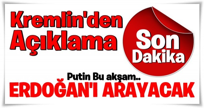 Son dakika haberi... Putin, Erdoğan ile görüşecek