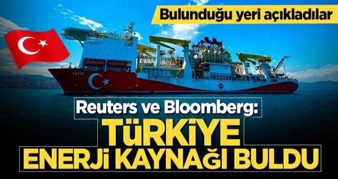 Reuters ve Bloomberg, 'Türkiye enerji kaynağı buldu' bölgeyi açıkladılar