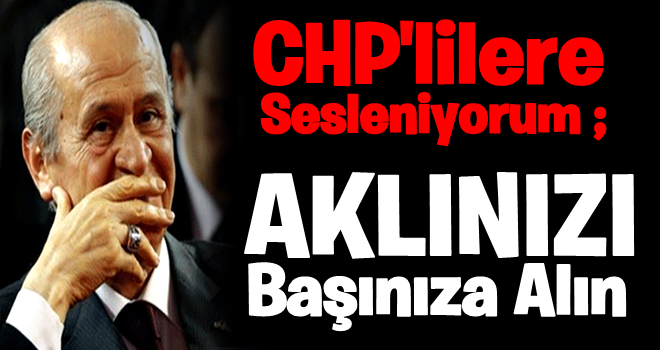 Devlet Bahçeli'den CHP yürüyüşüne tepki