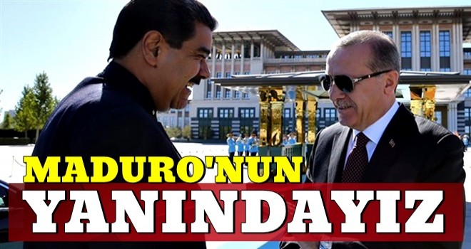 Türkiye'den Maduro'ya suikast girişimine kınama!