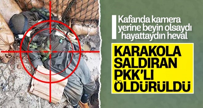 Karakola saldırı hazırlığındaki terörist öldürüldü