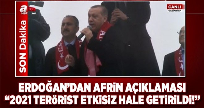 Erdoğan'dan Afrin açıklaması: