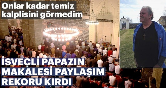 İsveçli papazın 'Müslümanlık' paylaşımı rekor kırdı!