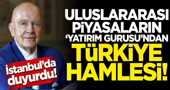 Uluslararası piyasalar ‘yatırım gurusu’ndan Türkiye hamlesi!