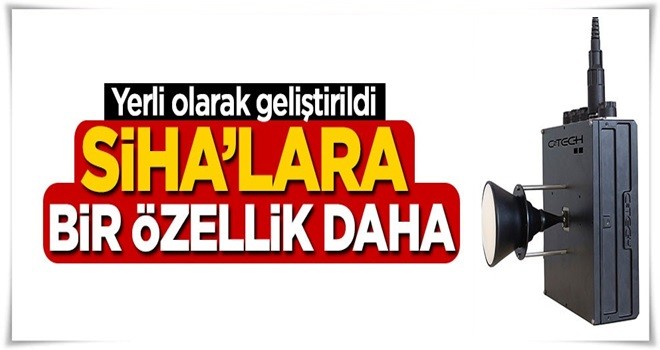 İHA ve SİHA'lara bir özellik daha!