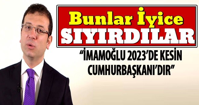 Aydınlık yazarı fena uçtu: Ekrem İmamoğlu 2023’de kesin Cumhurbaşkanıdır