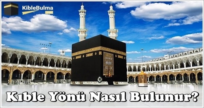 Kıble Yönü Nasıl Bulunur?