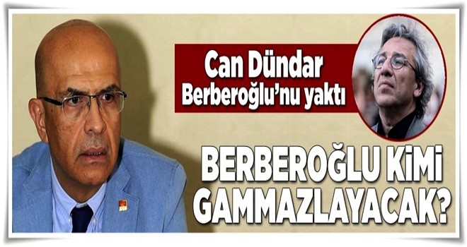 Berberoğlu kimi gammazlayacak? .