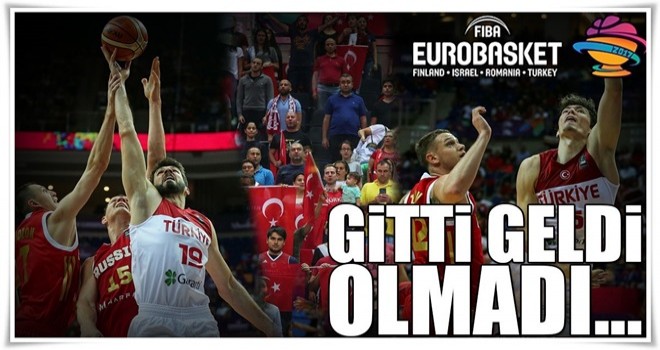 Gitti geldi olmadı: 73-76