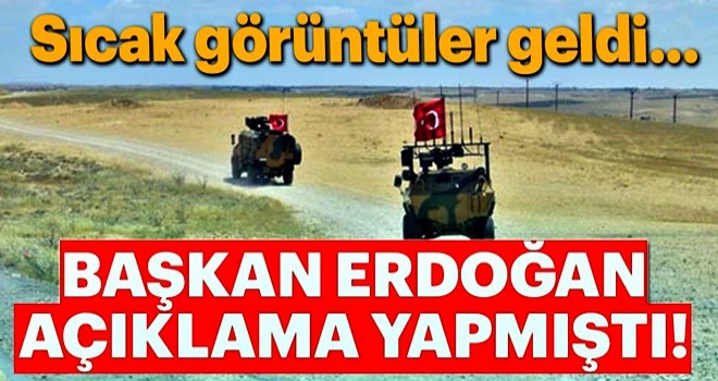 Başkan Erdoğan o açıklamayı yapmıştı! Sıcak görüntüler geldi...